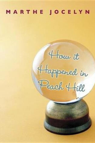 Cover of How It Happened in Peach Hill