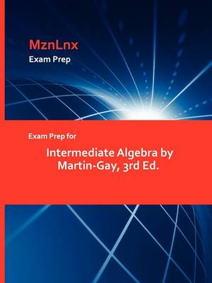 Book cover for Exam Prep for Intermediate Algebra by Martin-Gay, 3rd Ed.