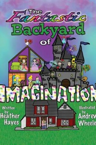 Cover of The Fantastic Backyard of Imagination