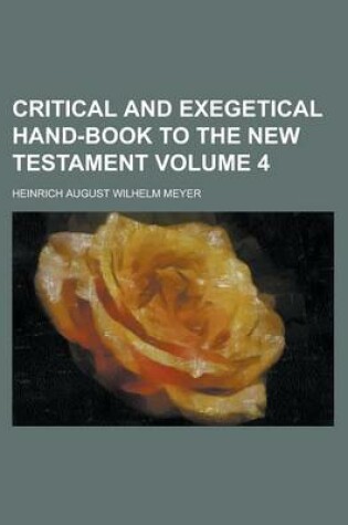 Cover of Critical and Exegetical Hand-Book to the New Testament Volume 4