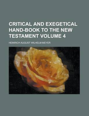 Book cover for Critical and Exegetical Hand-Book to the New Testament Volume 4