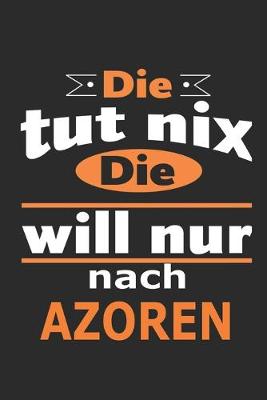 Book cover for Die tut nix Die will nur nach Azoren