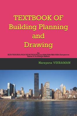 Book cover for TEXTBOOK OF Building Planning and Drawing