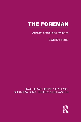 Cover of The Foreman (RLE: Organizations)