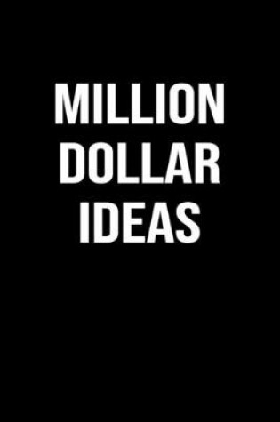 Cover of Million Dollar Ideas