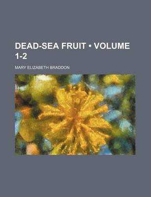 Book cover for Dead-Sea Fruit (Volume 1-2)