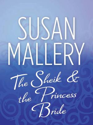 Book cover for The Sheik & the Princess Bride