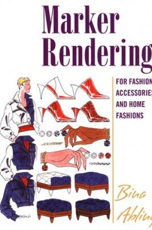 Cover of Marker Rendering for Fashion, Accessories, and Home Fashion