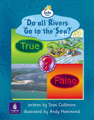 Book cover for Info Trail Beginner:Do All Rivers Go To The Sea? Non-fiction