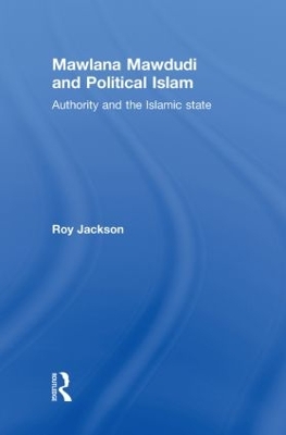 Book cover for Mawlana Mawdudi and Political Islam