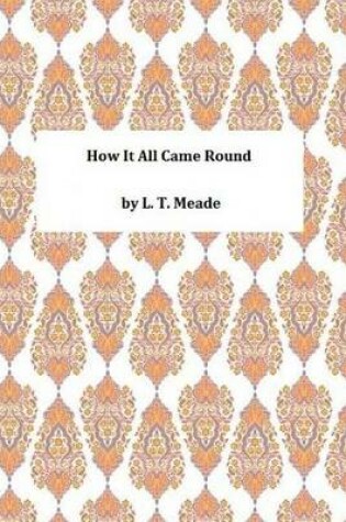 Cover of How It All Came Round