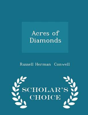 Book cover for Acres of Diamonds - Scholar's Choice Edition