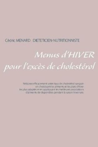 Cover of Menus d'hiver pour l'excès de cholestérol