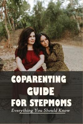 Cover of CoParenting Guide For StepMoms