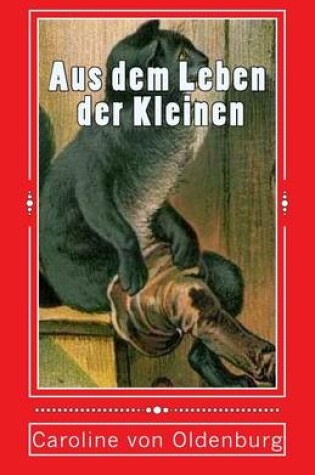 Cover of Aus Dem Leben Der Kleinen