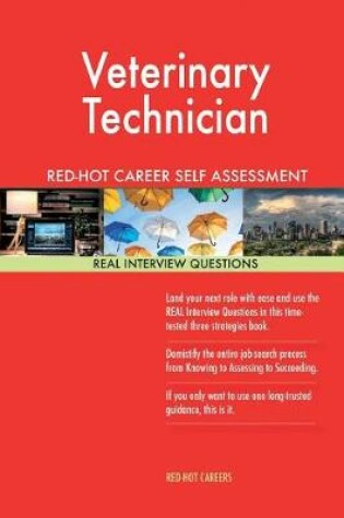 Cover of Veterinary Technician Red-Hot Career Self Assessment Guide; 1184 Real Interview