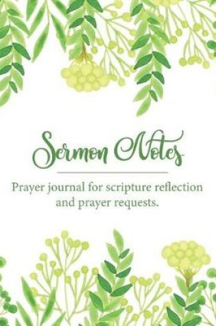 Cover of Sermon Notes Prayer Journal for Scripture Reflection and Prayer Requests