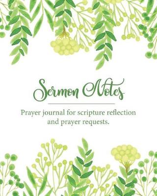 Book cover for Sermon Notes Prayer Journal for Scripture Reflection and Prayer Requests