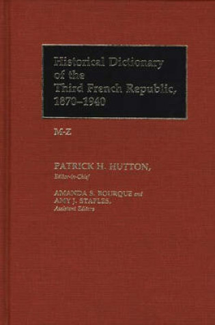 Cover of Historical Dictionary of the Third French Republic, 1870-1940 Vol. 2. M-Z