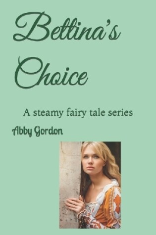 Cover of Bettina's Choice