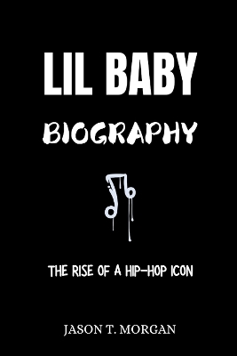 Book cover for Lil Baby Biography