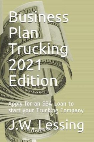 Cover of Business Plan Trucking 2021 Edition