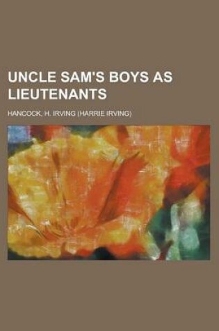 Cover of Uncle Sam's Boys as Lieutenants