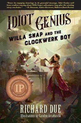 Book cover for IDIOT GENIUS Willa Snap and the Clockwerk Boy