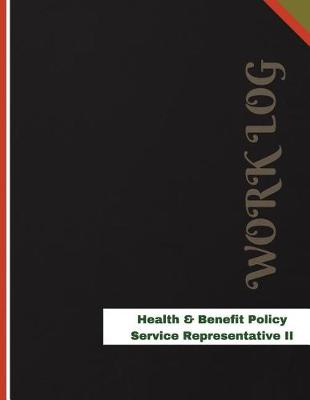 Cover of Health & Benefit Policy Service Representative II Work Log