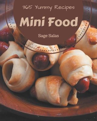 Book cover for 365 Yummy Mini Food Recipes