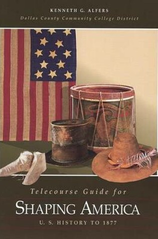 Cover of Telecourse Guide for Shaping America