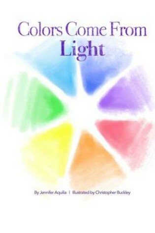 Cover of Colors Come from Light