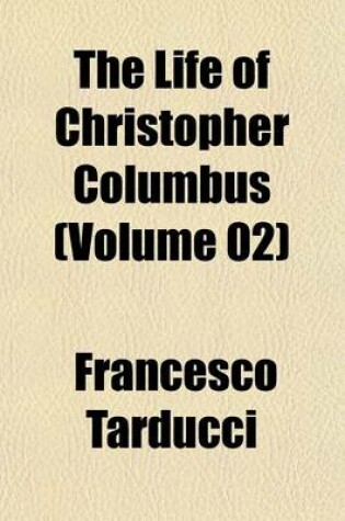 Cover of The Life of Christopher Columbus (Volume 02)