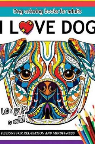 Cover of I Love Dog