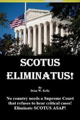 Book cover for Scotus Eliminatus!