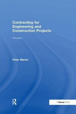 Cover of Contracting for Engineering and Construction Projects