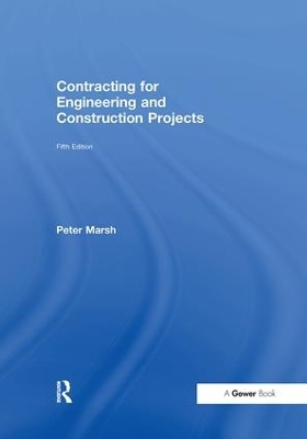 Book cover for Contracting for Engineering and Construction Projects