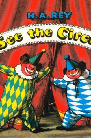 Cover of See the Circus Revised