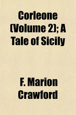 Book cover for Corleone (Volume 2); A Tale of Sicily