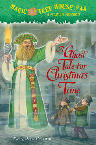 Cover of Magic Tree House #44 A Ghost Tale For Christmas Time