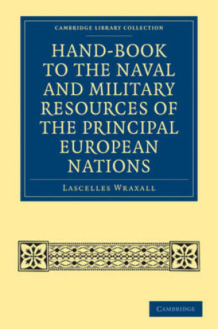 Cover of Hand-book to the Naval and Military Resources of the Principal European Nations