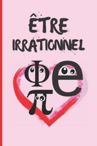 Cover of Être Irrationnel