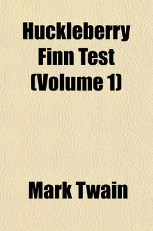 Cover of Huckleberry Finn Test (Volume 1)