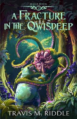 Book cover for A Fracture in the Qwisdeep