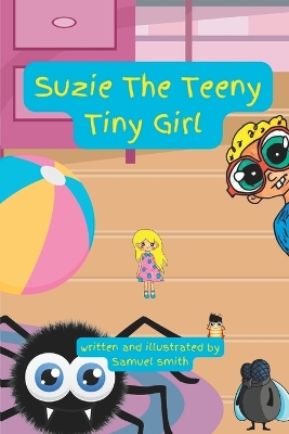 Book cover for Suzie The Teeny Tiny Girl