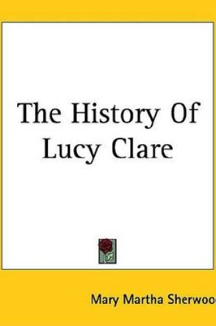 Cover of The History of Lucy Clare