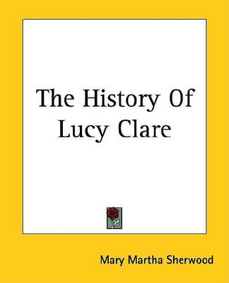 Book cover for The History of Lucy Clare