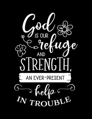 Book cover for God is our refuge and STRENGTH an ever present help in trouble