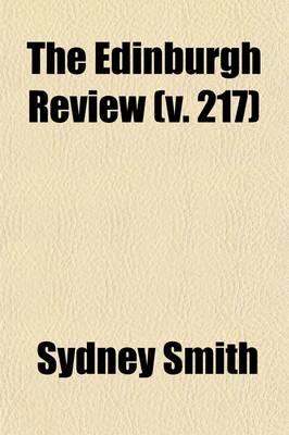 Book cover for The Edinburgh Review (Volume 217); Or Critical Journal