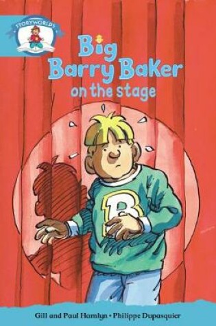 Cover of Literacy Edition Storyworlds Stage 9, Our World, Big Barry Baker on the Stage 6 Pack